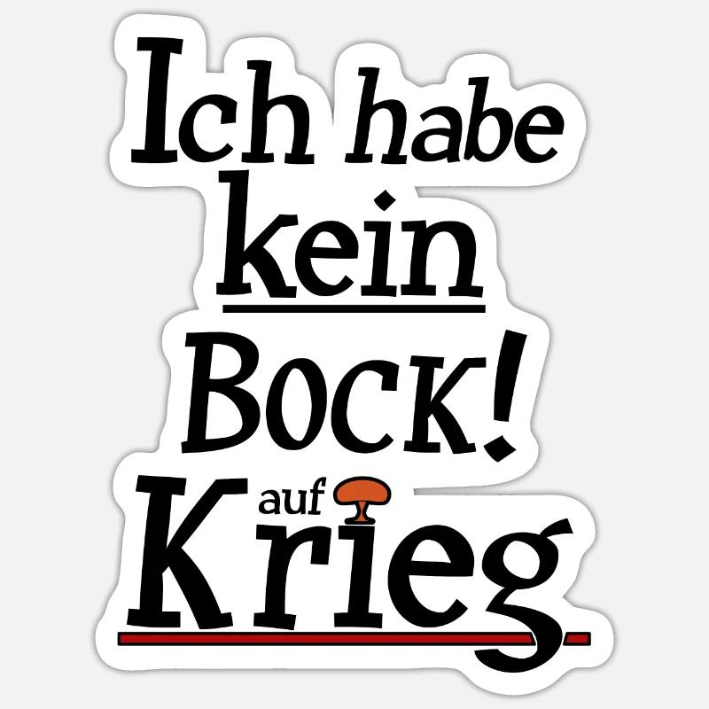Kein Bock auf Krieg - Sticker Größe S (10 x 10 cm) - Mattweiß