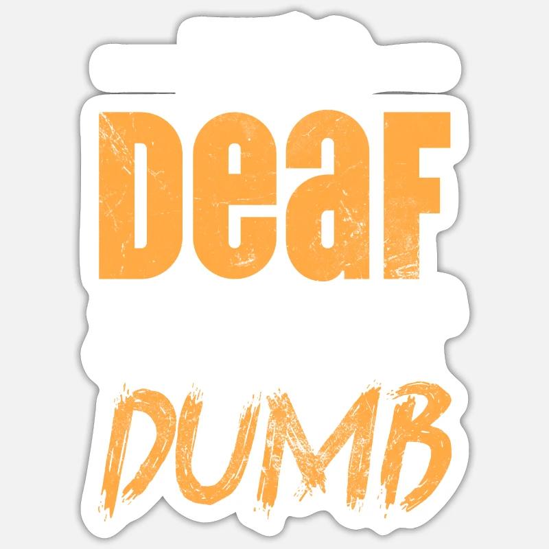 C’est sourd et pas stupide Sticker taille S (10 x 10 cm)