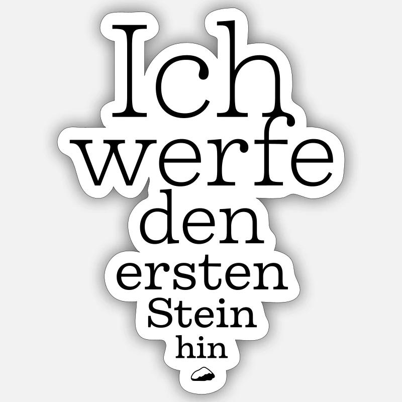 Ich werfe den ersten Stein hin - Sticker Größe S (10 x 10 cm) - Mattweiß