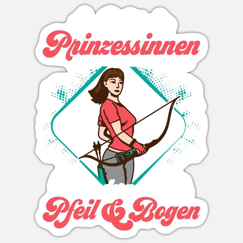 Echte Prinzessinen kommen mit Pfeil & Bogen Bogens Sticker Größe S (10 x 10 cm)