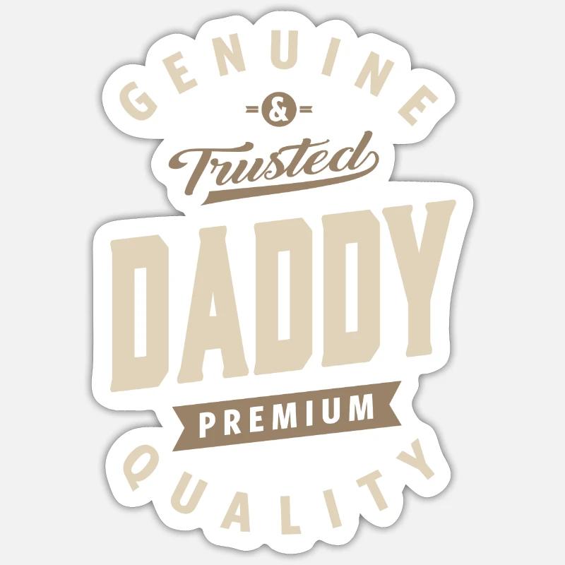 Genuine and Trusted Daddy - Sticker size S (10 x 10 cm) - white matte
