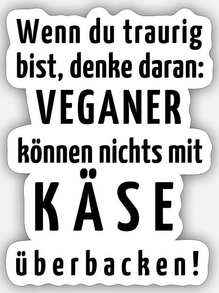 Wenn du traurig bist - Sticker Größe S (10 x 10 cm) - Mattweiß