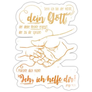 Jesaja Bibelvers Ich helfe dir - Sticker Größe S (10 x 10 cm) - Mattweiß - Vorne