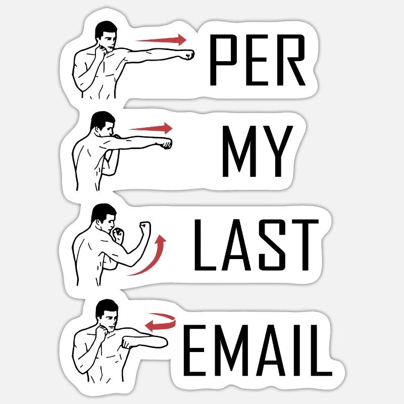 Par mon dernier e-mail mème drôle Sticker taille S (10 x 10 cm)