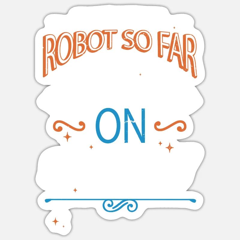 joke cool humor sci fi engineer automatic Sticker Größe S (10 x 10 cm)