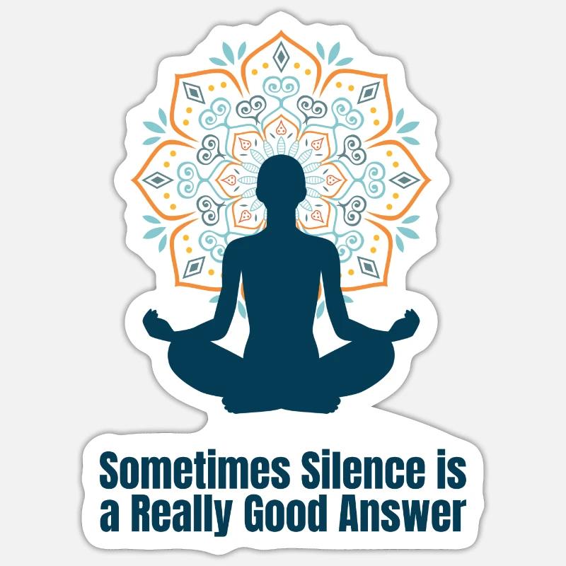 Sometimes Silence is a Really Good Answer Sticker size S (10 x 10 cm)