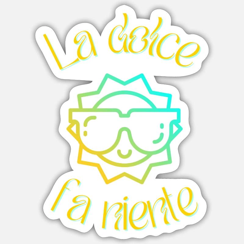 La dolce fa niente - Sticker size S (10 x 10 cm) - white matte