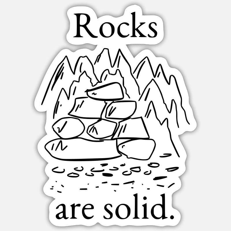 Rocks are solid Sticker size S (10 x 10 cm)