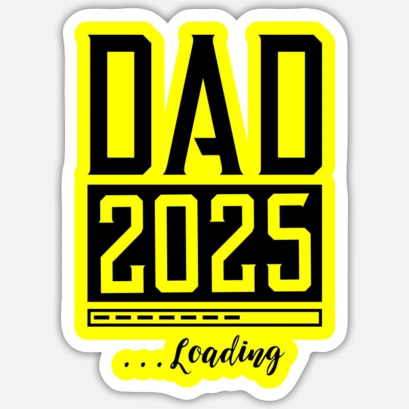 Dad 2025 Loading Papa Sticker Größe S (10 x 10 cm)