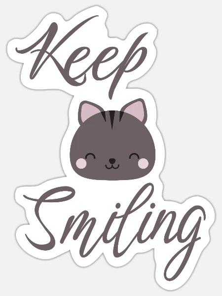 Keep smiling cute cat - Sticker Größe S (10 x 10 cm) - Mattweiß