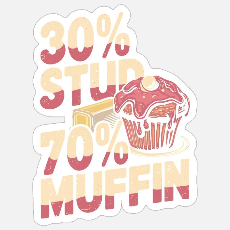 Stud Muffin Funny 30 Stud 70 Muffin Sticker size S (10 x 10 cm)