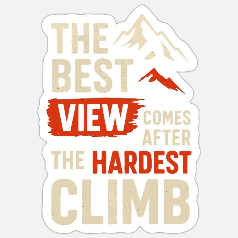 Beste Aussicht, härtester Aufstieg - Sticker Größe S (10 x 10 cm) - Mattweiß