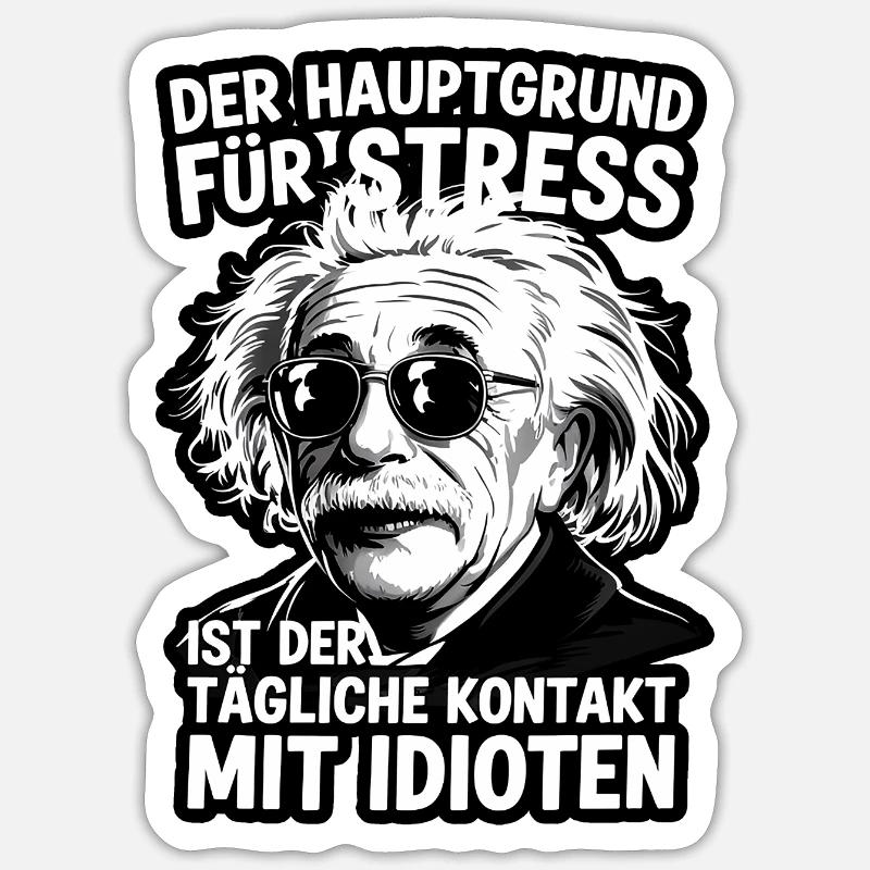 Citation d’Einstein Stress Idiot Saying - Sticker taille S (10 x 10 cm) - blanc mat