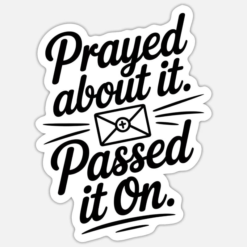 Prayed About It Passed It On Gebet Sticker Größe S (10 x 10 cm)