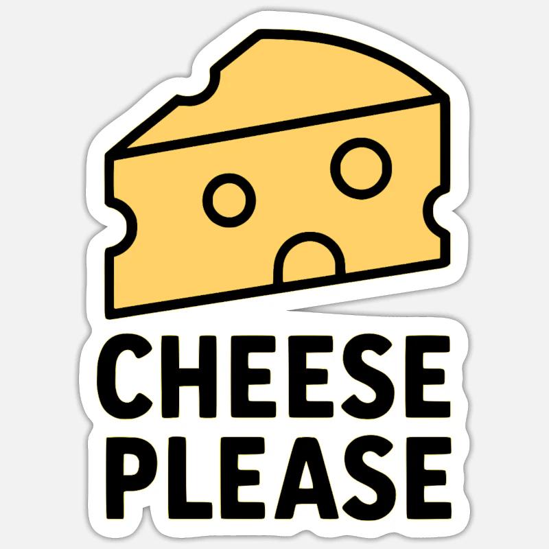 Cheese Please - Sticker size S (10 x 10 cm) - white matte