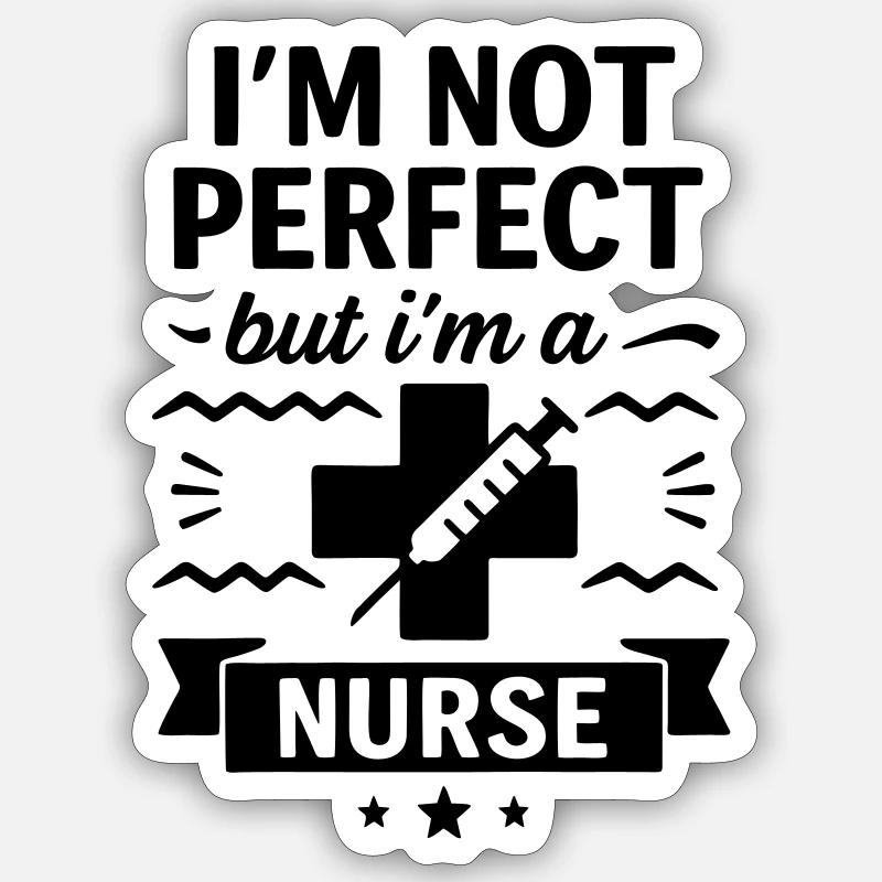 Pas parfaite, mais une excellente infirmière - Sticker taille S (10 x 10 cm) - blanc mat