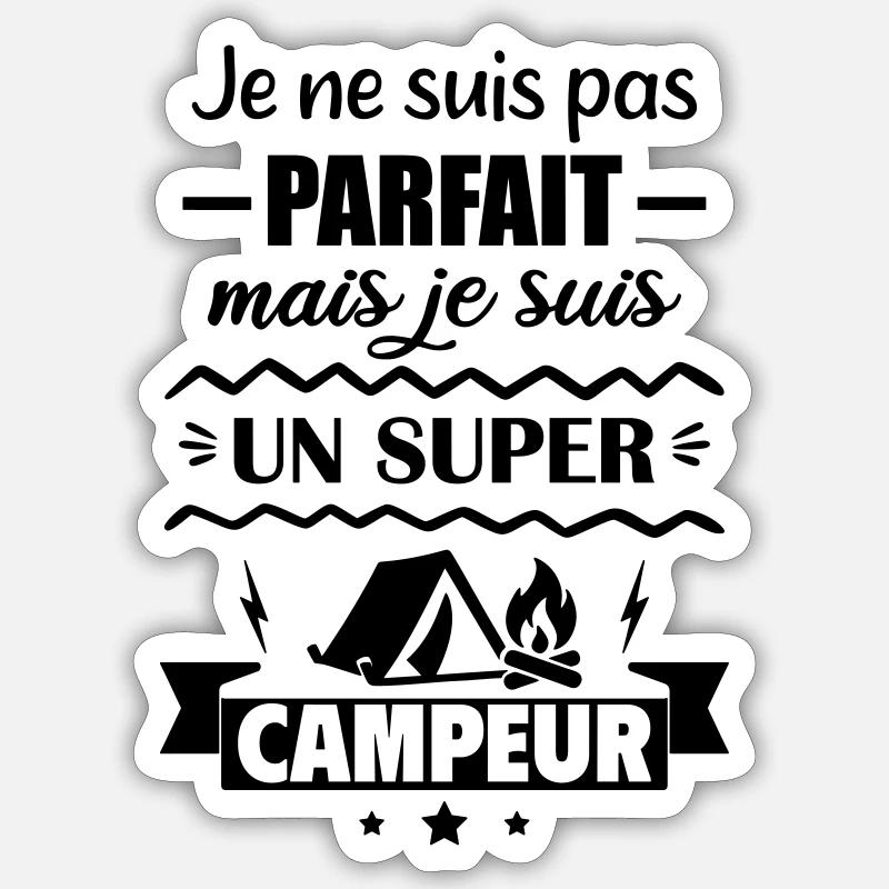 Pas parfait mais super campeur - Sticker taille S (10 x 10 cm) - blanc mat