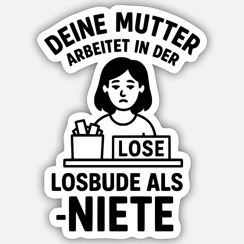 losbude deine mutter witz Sticker Größe S (10 x 10 cm)