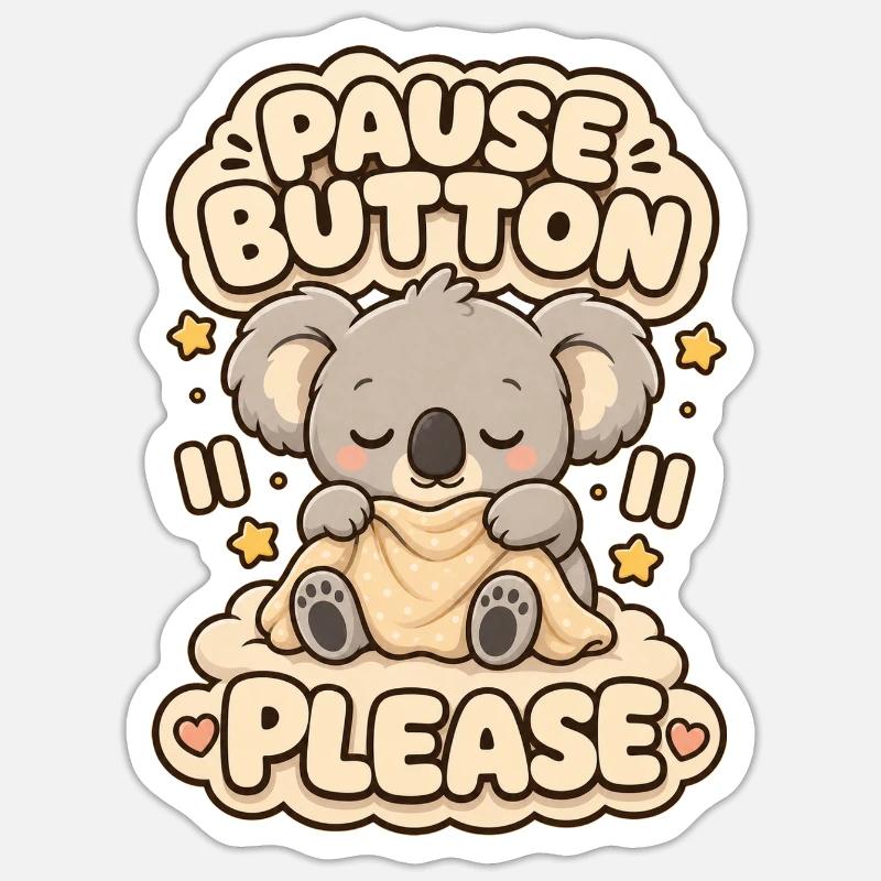 Pause Button Please Koala - Sticker Größe S (10 x 10 cm) - Mattweiß