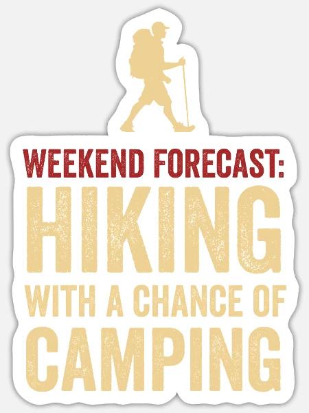 Wochenendprognose: Wandern mit Chance auf Camping - Sticker Größe S (10 x 10 cm) - Mattweiß