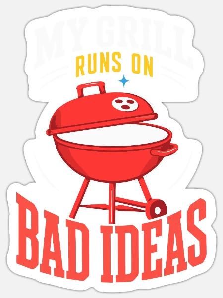 Grill läuft mit schlechten Ideen - Sticker Größe S (10 x 10 cm) - Mattweiß