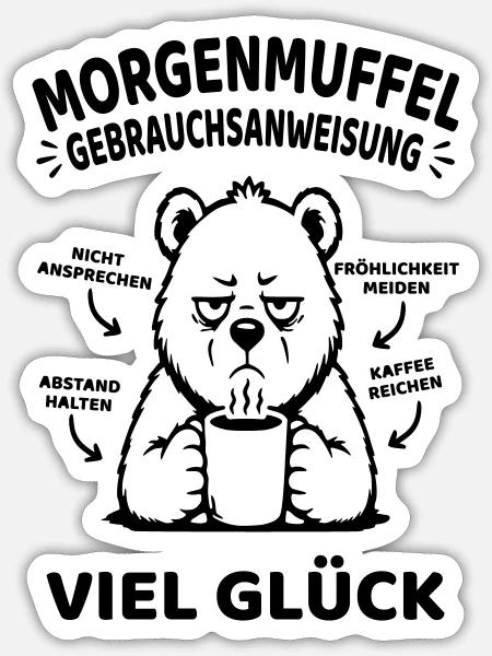 Morgenmuffel Gebrauchsanweisung Kaffee Tee - Sticker Größe S (10 x 10 cm) - Mattweiß