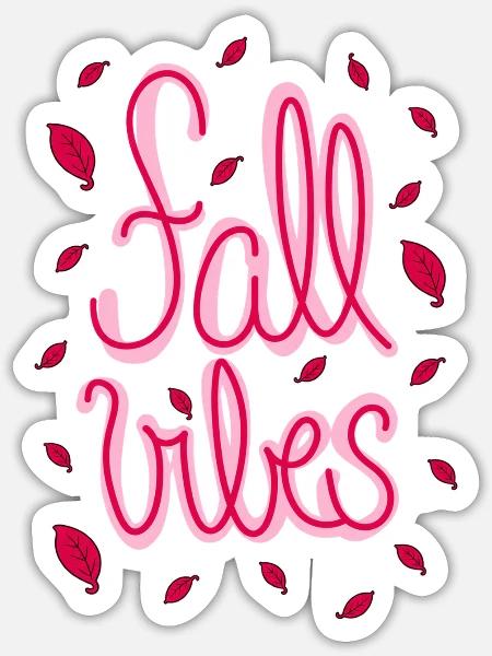 Fall Vibes - Kreatives, selfmade Herbstdesign - Sticker Größe S (10 x 10 cm) - Mattweiß