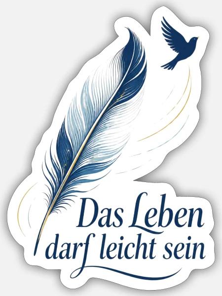 Das Leben darf leicht sein - Sticker Größe S (10 x 10 cm) - Mattweiß