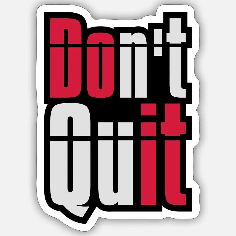 cadre don t quit ne pas abandonner do it fais’s text Sticker taille S (10 x 10 cm)