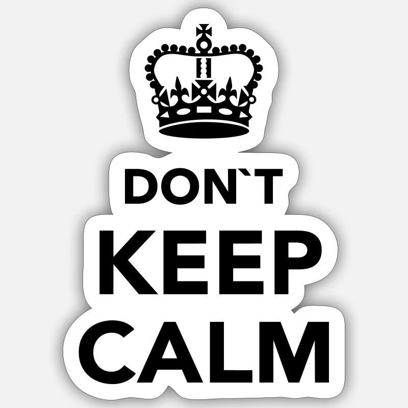 Don't Keep calm - Sticker taille S (10 x 10 cm) - blanc mat