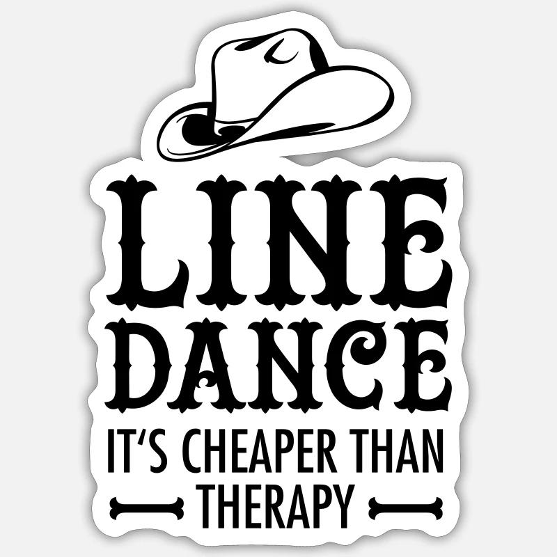 Line Dance - It's Cheaper Than Therapy - Sticker Größe S (10 x 10 cm) - Mattweiß