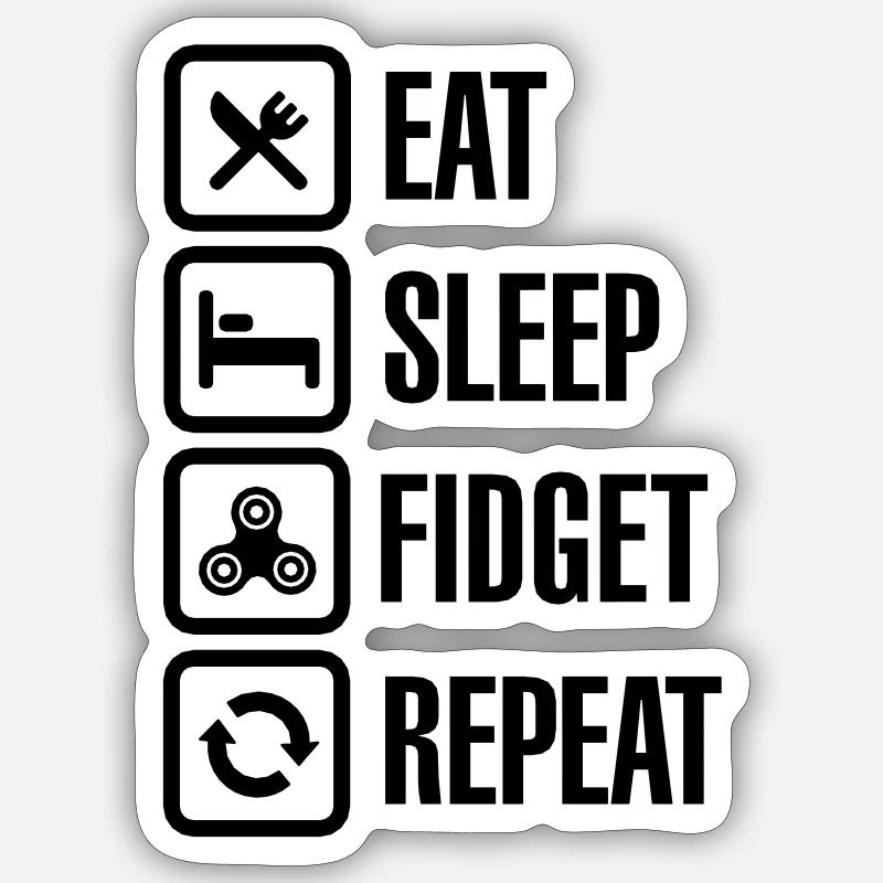 Eat Sleep Fidget Repeat - Fidget Spinner Sticker size S (10 x 10 cm)