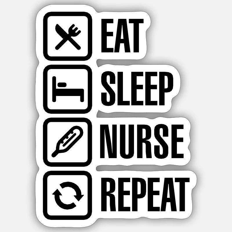 Eat Sleep Nurse Repeat - Sticker size S (10 x 10 cm) - white matte