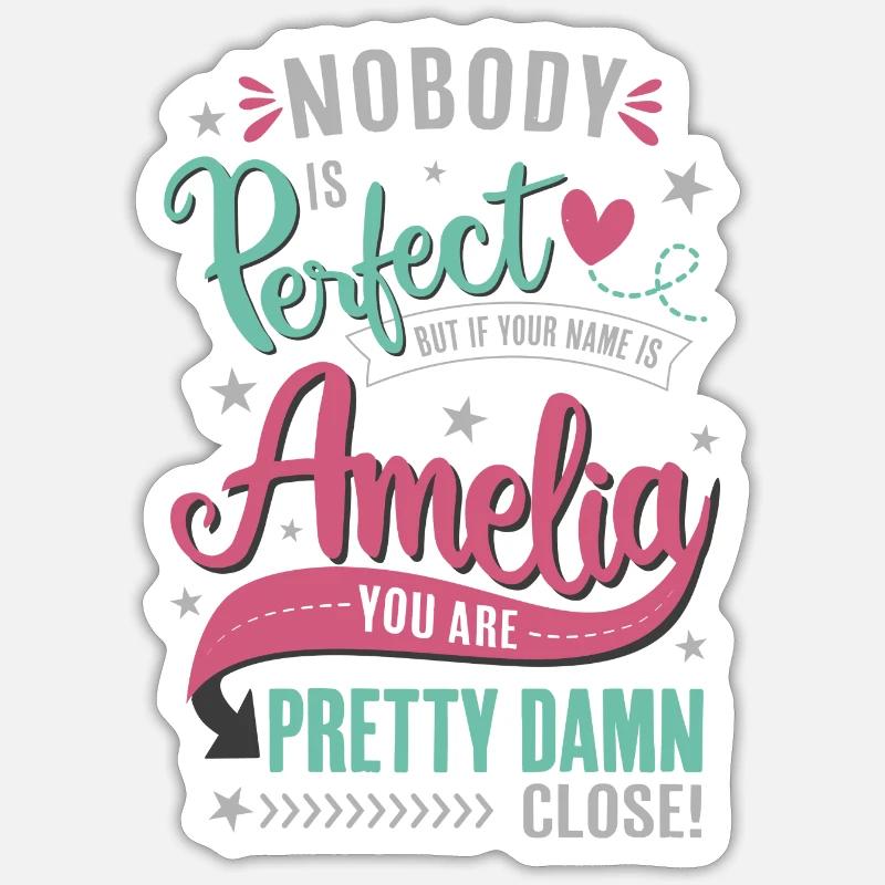Amelia Name Namenstag Spruch Geschenk Mädchen - Sticker Größe S (10 x 10 cm) - Mattweiß