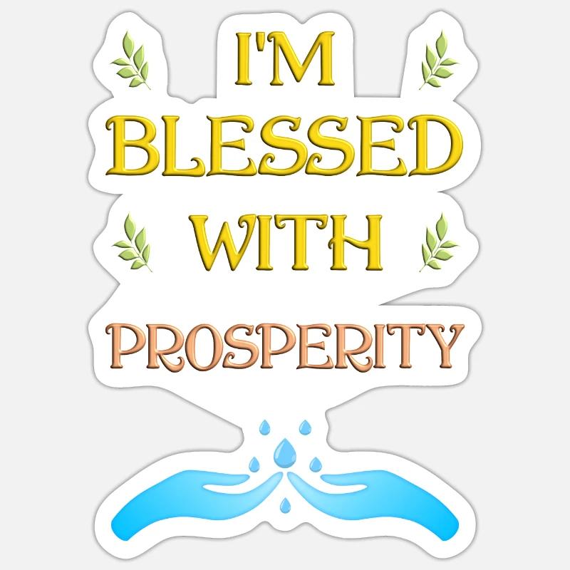 I'm blessed with prosperity - Earthday Sticker size S (10 x 10 cm)