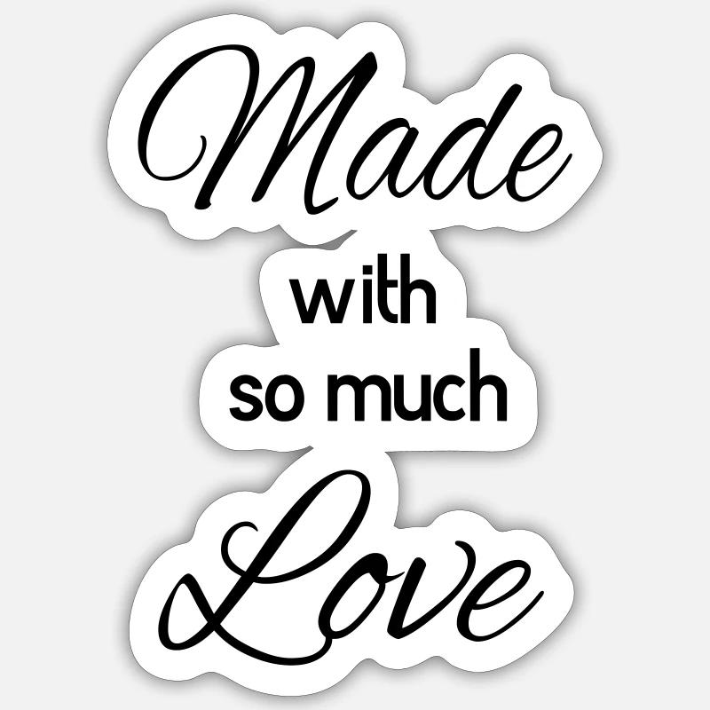 Fait avec tant d’amour - Sticker taille S (10 x 10 cm) - blanc mat