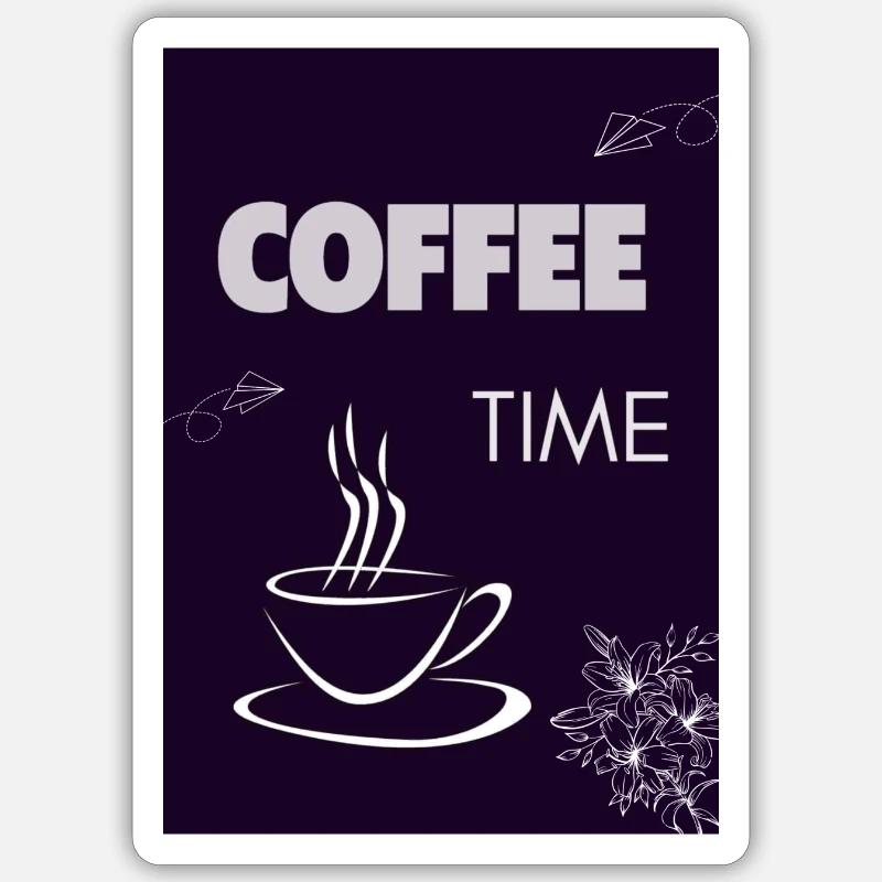 Coffee Time - Sticker Größe S (10 x 10 cm) - Mattweiß