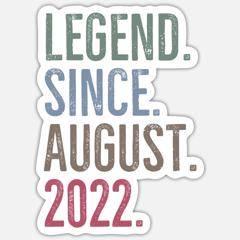 Legend Since August 2022 - Sticker size S (10 x 10 cm) - white matte