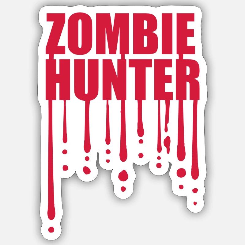zombie hunter Halloween Zitat - Sticker Größe S (10 x 10 cm) - Mattweiß