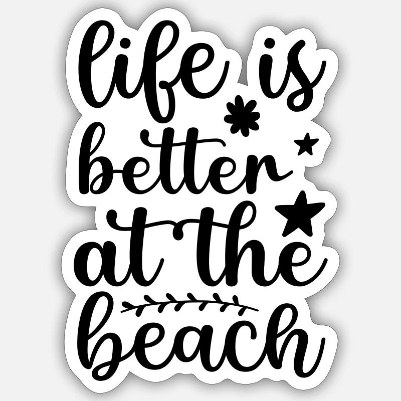 4 life is better at the beach - Sticker Größe S (10 x 10 cm) - Mattweiß