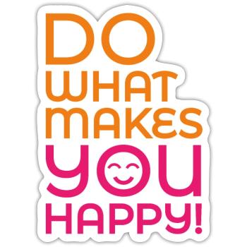 Do What Makes You Happy - Sticker size S (10 x 10 cm) - white matte - Front
