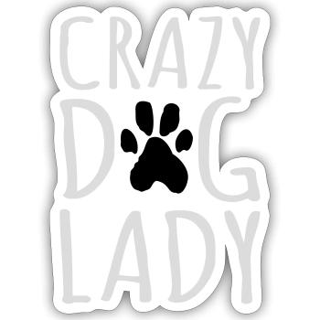 crazy dog lady quote - Sticker size S (10 x 10 cm) - white matte - Front