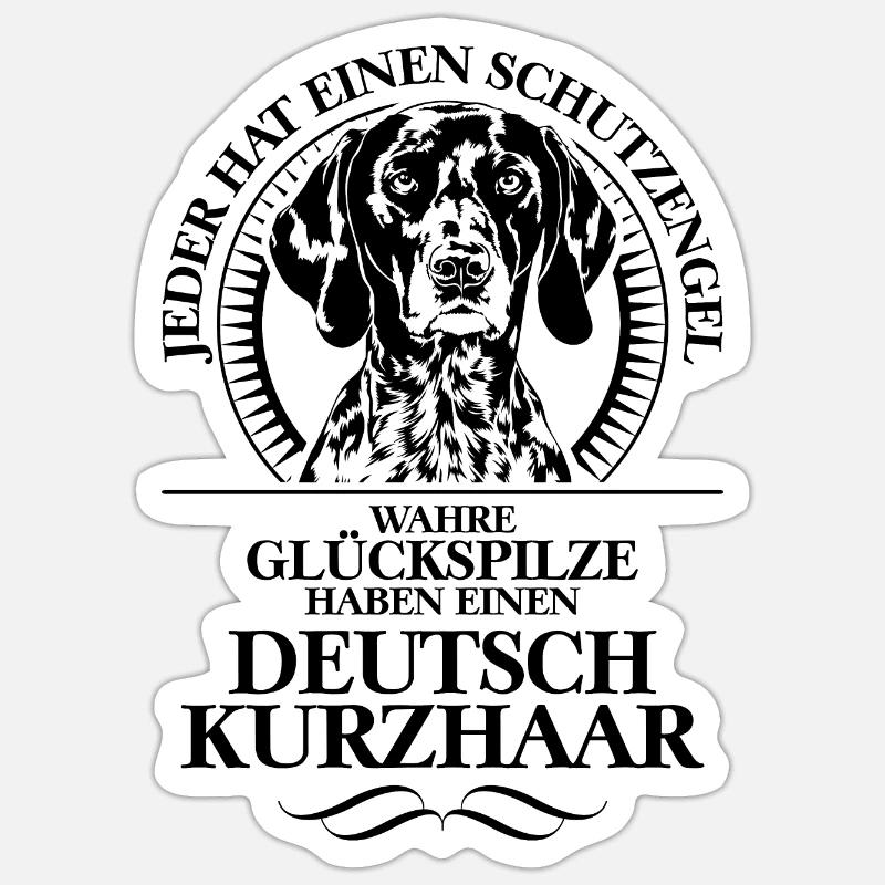 Deutsch Kurzhaar Schutzengel Hunde Spruch Wilsigns - Sticker Größe S (10 x 10 cm) - Mattweiß