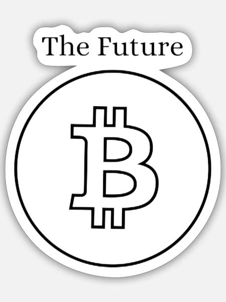 The Future - Bitcoin Logo - Sticker Größe S (10 x 10 cm) - Mattweiß