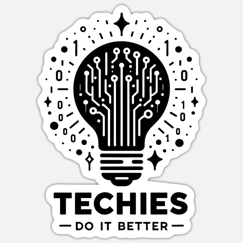 Techies machen IT besser - Sticker Größe S (10 x 10 cm) - Mattweiß