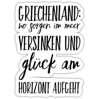 Lustiger Griechischer Spruch Griechenland Geschenk - Sticker Größe S (10 x 10 cm) - Mattweiß - Vorne