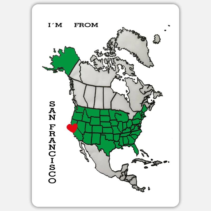 I´m from San Francisco-Slogan - Sticker Größe S (10 x 10 cm) - Mattweiß