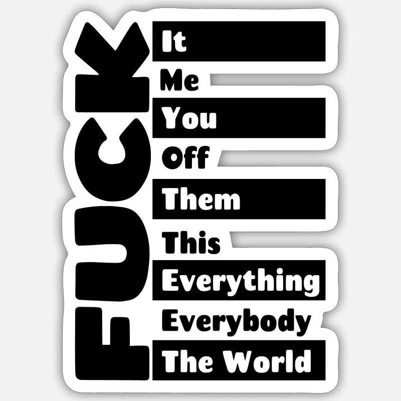 F**k tout # - Sticker taille S (10 x 10 cm) - blanc mat