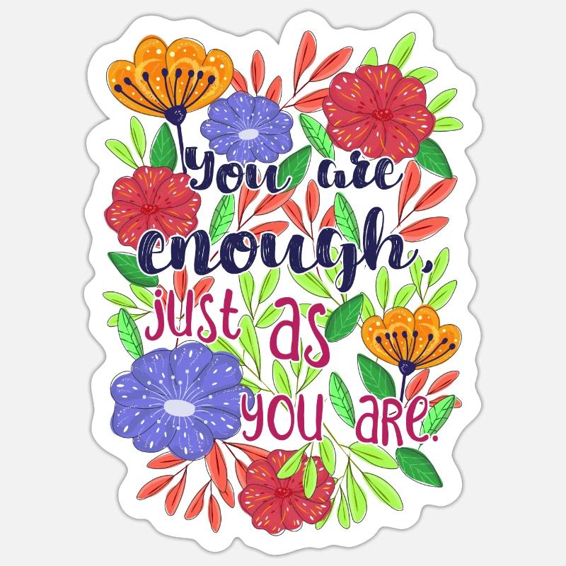 Tu es assez, tel que tu es - Sticker taille S (10 x 10 cm) - blanc mat