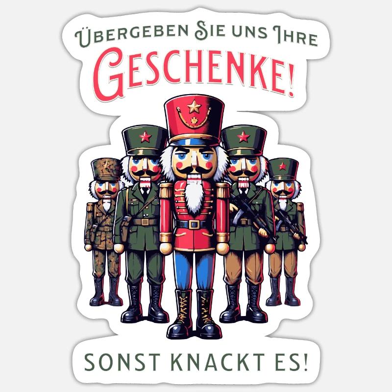 Nussknacker wollen meine Geschenke - Sticker Größe S (10 x 10 cm) - Mattweiß